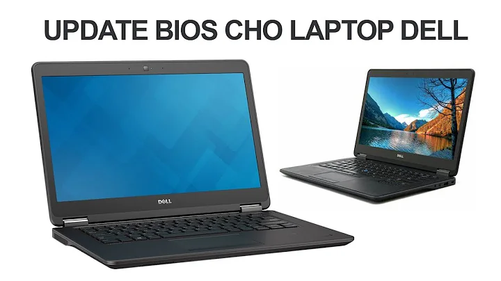 Update Bios Cho Laptop DELL Để Tăng Hiệu Năng Máy Tính