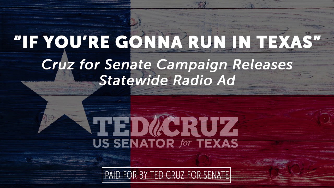 Ted Cruz's new jingle: 'If you're going to run in Texas, you can't be a ...