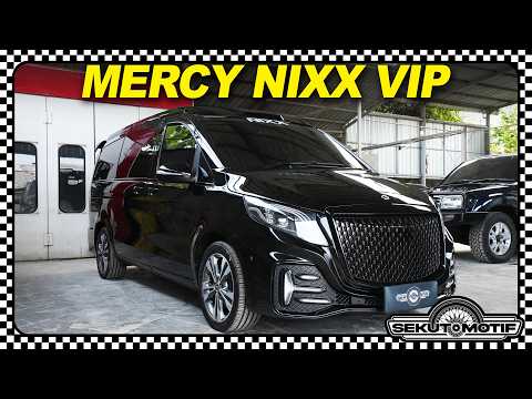 Menuju Mercedes NIXX VIP Style #SEKUTOMOTIF