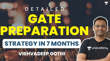 Detailed GATE Preparation Strategy In 7 Months | Vishvadeep Gothi
