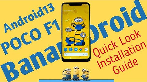 Official BananaDroid Android 13 on POCO F1 Quick Look And Installation Guide #bananadroid #android13
