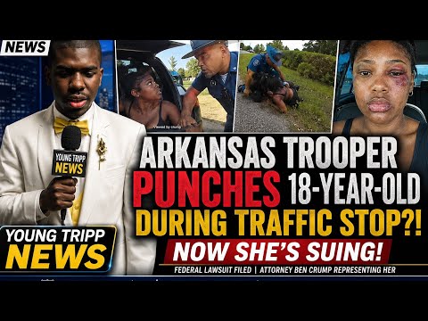 ARKANSAS TROOPER PUNCHES 18-YEAR-OLD DURING TRAFFIC STOP?! 😳🚨 NOW SHE’S SUING!