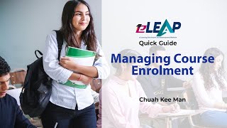 eLEAP Guide for Beginners: Managing Course Enrolment