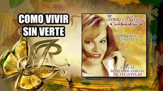COMO VIVIR SIN VERTE "Jenni Rivera" | Si Quieres Verme Llorar | Disco jenny rivera