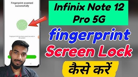 Infinix Note 12 Pro 5G me fingerprint lock kaise lagaye | infinix Note 12 Pro 5g fingerprint lock