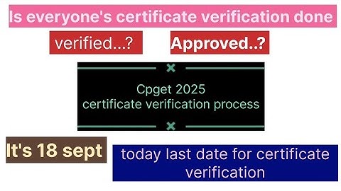 CPGET-2025 Did your certificate Approval rejected submitted done ..? Web options form 21 sept🔥
