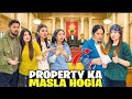 Fatima faisal Vlog | Property Per Sab Ki Larai Hogai?? | 😱😭 | Sare Pepers Jala Diye 😡 | Sistrology |