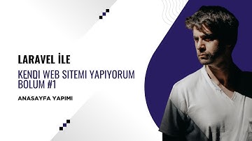 Laravel ile Kendi Web Sitemi Yapıyorum Bölüm 1: Laravel İle Anasayfa Yapımı