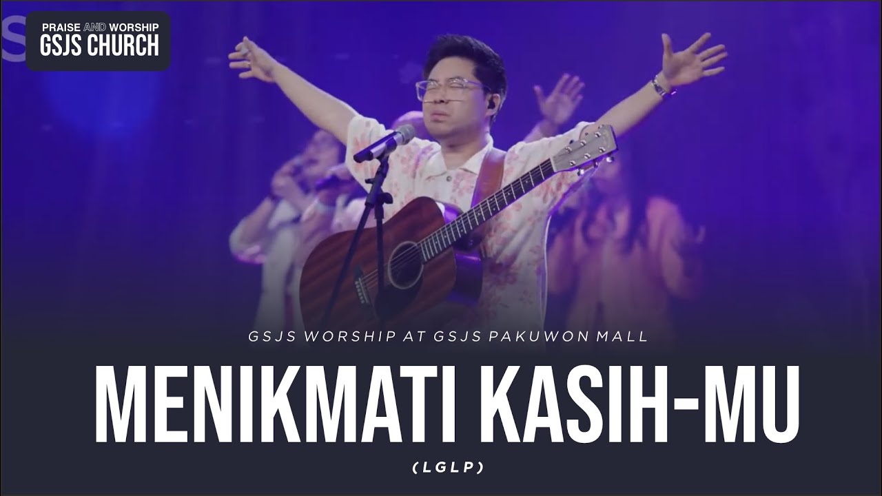 MENIKMATI KASIH-MU - COVER BY GSJS WORSHIP live at GSJS PAKUWON MALL (WL : Billy Simpson)