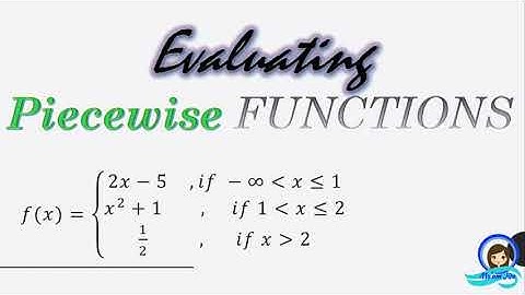 How to evaluate piecewise functions?