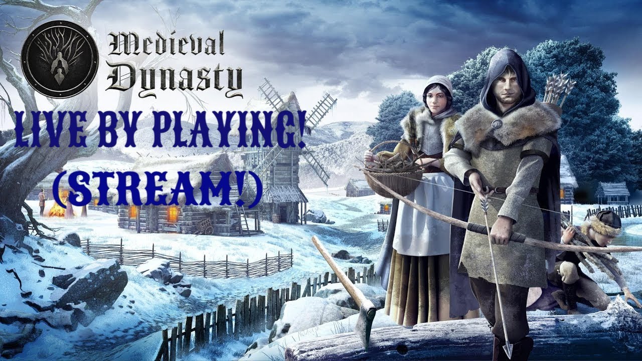 Medieval Dynasty.Прохождение.3