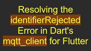 Resolving the identifierRejected Error in Dart