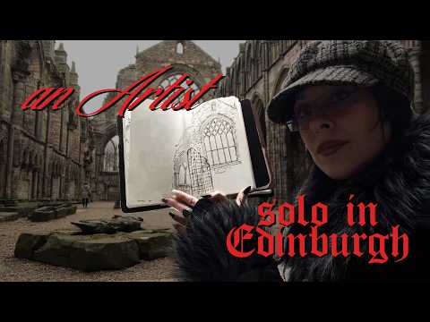 an Artist solo trip to Edinburgh (treasure hunt for INSPIRATION) Graveyards, Churches, Gothic Art 🦇