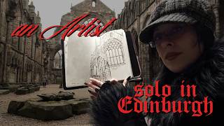 an Artist solo trip to Edinburgh (treasure hunt for INSPIRATION) Graveyards, Churches, Gothic Art 🦇