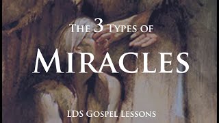 The Miracles of Jesus Christ during His mortality.