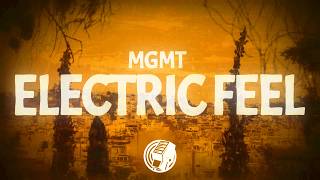 MGMT - Electric Feel (Lyrics)