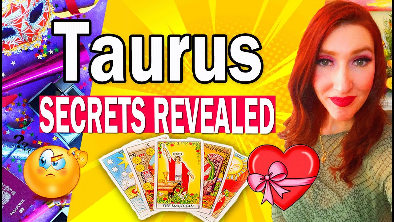 TAURUS SHOCKING TRUTH REVEALED! WHAT DO THEY SECRETLY WANT TO TELL YOU ...