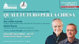 In diretta da Legnano: QUALE FUTURO PER LA CHIESA - Dialogo con don Julián Carrón e Gianni Borsa