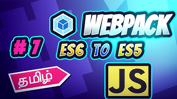 Webpack in Tamil - 7 - Converteer ES6 naar ES5 JavaScript | Babel Loader