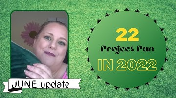 #22in2022 Project Pan -  JUNE update