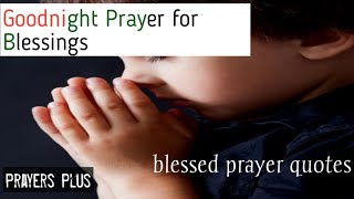 Goodnight Prayer for Blessings Quotes by Prayers Plus
