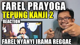 FAREL PRAYOGA - TEPUNG KANJI 2 - LIVE SKA REGGAE - Mantap Farel Nyanyi Irama Reggae - MV Reaction