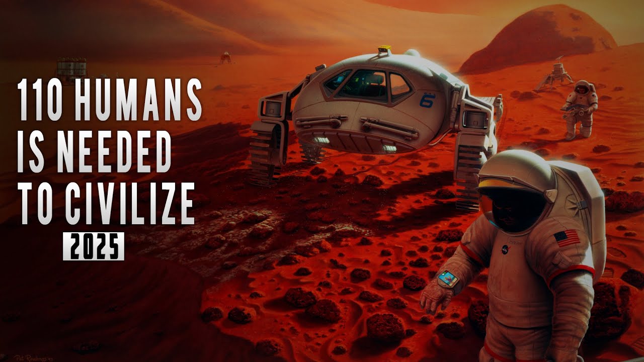 HUMANS ON MARS 2025 Minimum Population would be needed to set up a HUMANS ON MARS 2025 Minimum Population would be needed to set up a