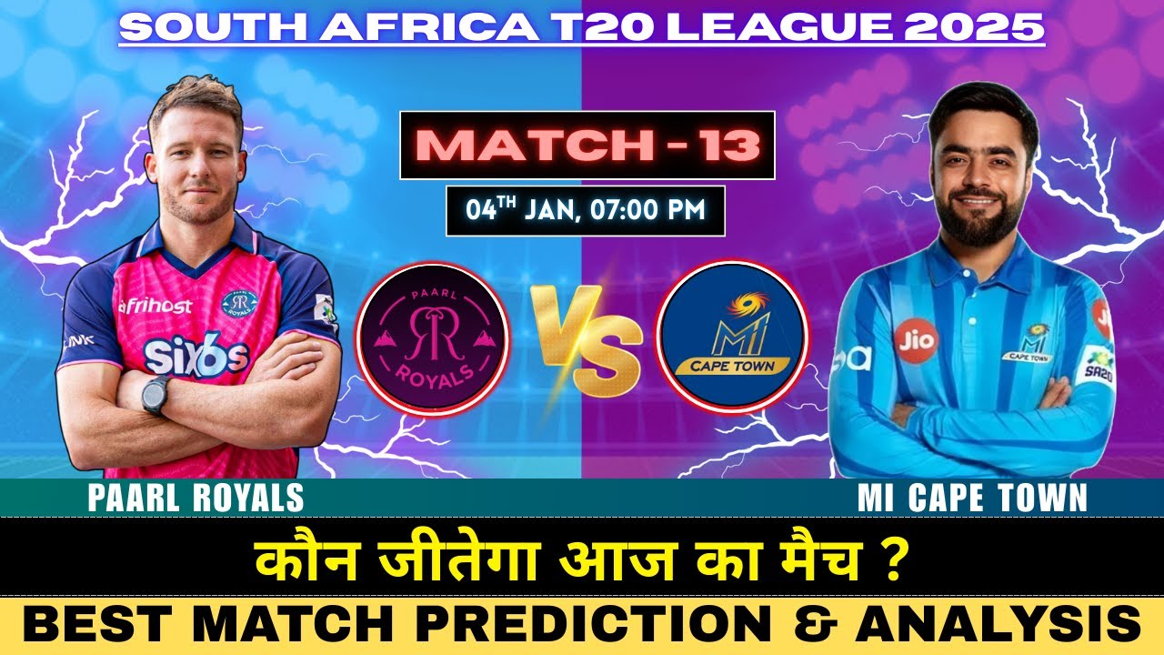 Paarl Royals vs MI Cape Town 13th Prediction | PR vs MICT Match Prediction 
