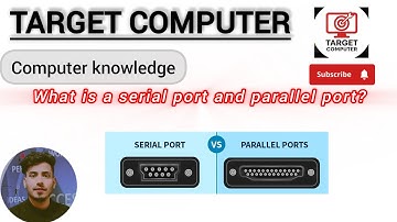 What is a serial port and parallel port?  1 min video | #targetcomputer #english #computertechnic