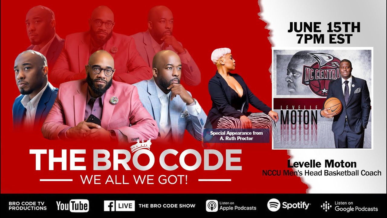 The Bro Code Show w/ Levelle Moton - Season II - Episode 17 - YouTube