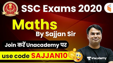 SSC Exam 2020 | Complete Maths Course by Sajjan Sir | Use Code "SAJJAN10"