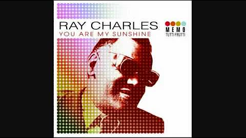 RAY CHARLES - YOU ARE MY SUNSHINE