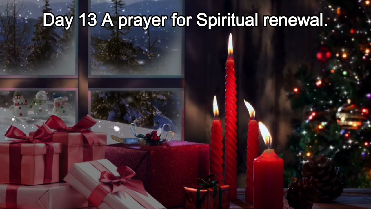 An Advent Prayer - Day 13  for spiritual renewal