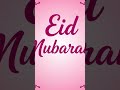 💖EID  MUBARAK 💖
