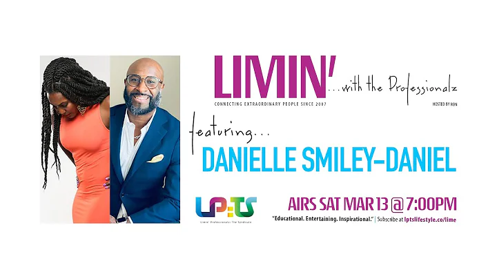Episode 03: LIMIN' ...with Danielle Smiley-Daniel