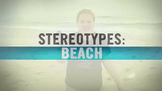 Beach Stereotypes