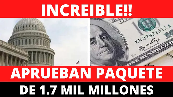 Aprueban paquete de 1.7 Mil Millones de Dlares | H...