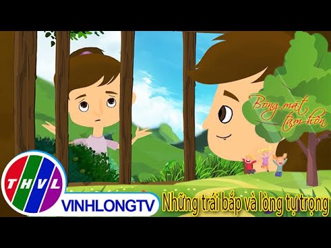 Video Bóng mát tâm hồn: Những trái bắp và lòng tự trọng - youtube