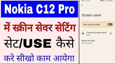 Nokia C12 Pro me screen saver set/use kaise kare। how to use screen saver in Nokia C12 Pro