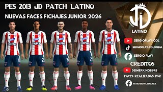 JD PATCH LATINO PES 2013 (FACES  FICHAJES 2026 JUNIOR DE BARRANQUILLA)