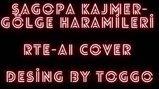 Sagopa Kajmer - Gölge Haramileri Ai Cover Rte (Recep Tayyip Erdoğan)