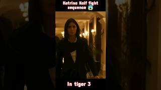 Katrinakaif Fight Sequence In Tiger 3 katrinakaif tiger3 tiger3trailer