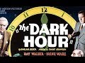The Dark Hour (1936) Mystery Thriller π¬