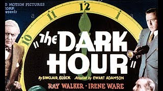 The Dark Hour (1936) MYSTERY