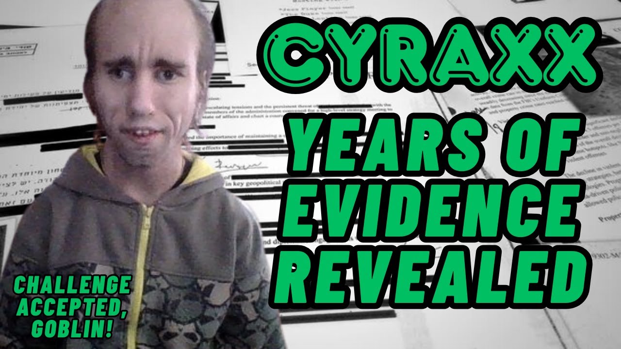 Cyraxx: Says I Lack Evidence? Here's YEARS of Evidence! | Lolcow Update
