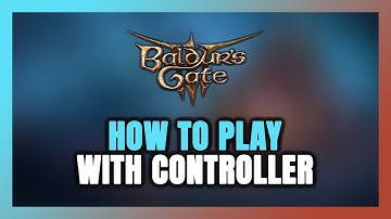 How to Play Baldur