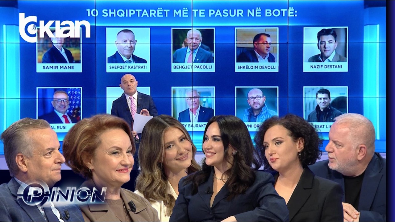 Opinion – Kush janë 10 shqiptarët më të pasur? – 14 Maj 2026