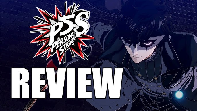 Persona 5 Strikers Review: A Great JRPG Tackles Internet Toxicity