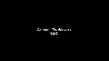 Common Ft. Bilal - The 6th Sense (By DJ Premier) HD"®"