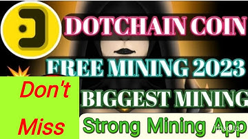 Dotchain Network Mining | Dotchain Coin Listing CEX Exchange  Dot block chain Mining project